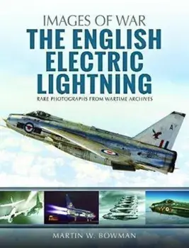 English Electric Lightning, Paperback/Martin W. Bowman