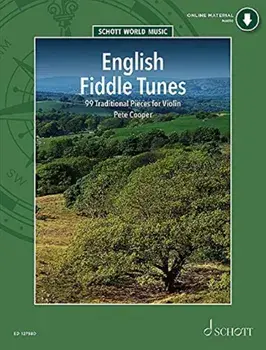 English Fiddle Tunes. 99 Traditional Pieces, Sheet Map/Pete, Jr. Cooper