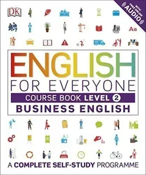 English for Everyone - Business English Level 2. Course Book/DK