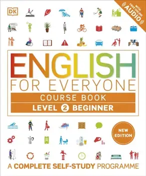 English for Everyone Course Book Level 2 Beginner. A Complete Self-Study Programme, Paperback/DK