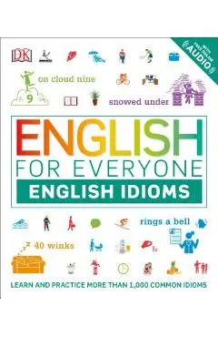 English for Everyone: English Idioms - Dk