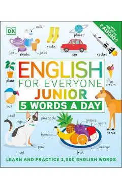 English for Everyone Junior: 5 Words a Day: Learn and Practice 1,000 English Words - Dk