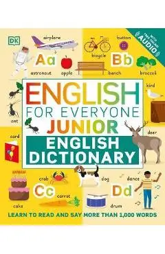 English for Everyone Junior English Dictionary: Learn to Read and Say 1,000 Words - Dk