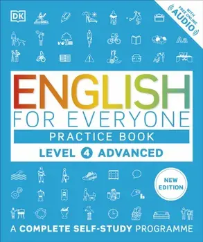 English for Everyone Practice Book Level 4 Advanced. A Complete Self-Study Programme, Paperback/DK