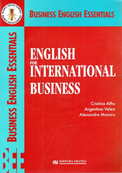 English for International Business | Cristina Athu, Argentina Velea, Alexandra Moraru