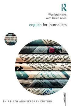 English for Journalists. Thirtieth Anniversary Edition, 5 ed, Paperback/Gavin Allen