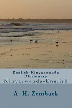 English-Kinyarwanda Dictionary: Kinyarwanda-English, Paperback/A. H. Zemback