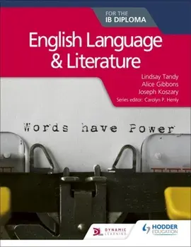 English Language and Literature for the IB Diploma, Paperback/Joseph Koszary