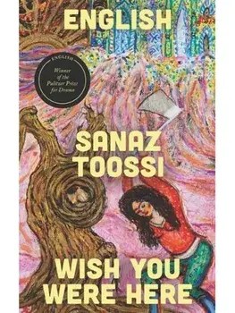 English & Wish You Were Here: two plays, Paperback/Sanaz Toossi