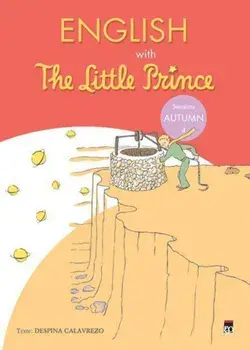 English with The Little Prince. Seasons Autumn. Volumul 4/Despina Calavrezo