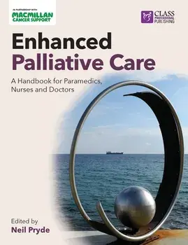 Enhanced Palliative Care: A handbook for paramedics, nurses and doctors, Paperback/***