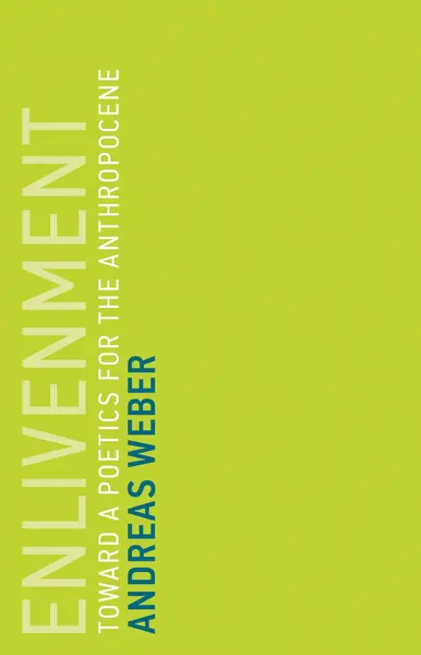 Enlivenment | Andreas Weber