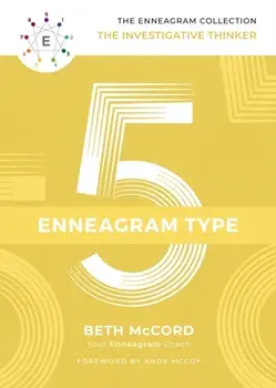 Enneagram Type 5. The Investigative Thinker, Hardback/Beth McCord