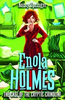 Enola Holmes 5: The Case of the Cryptic Crinoline, Paperback/Nancy Springer