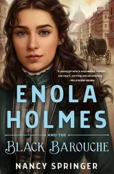 Enola Holmes and the Black Barouche, Hardcover/Nancy Springer