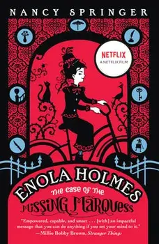 Enola Holmes: The Case of the Missing Marquess, Paperback/Nancy Springer