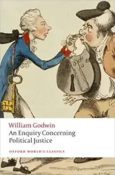 Enquiry Concerning Political Justice, Paperback/William Godwin