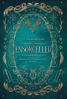 Ensorcelled, Hardcover/Sylvia Mercedes