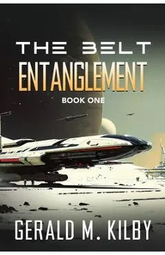 Entanglement - Gerald M. Kilby