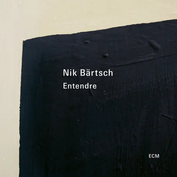Entendre | Nik Bartsch