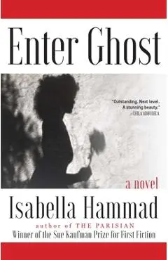 Enter Ghost - Isabella Hammad