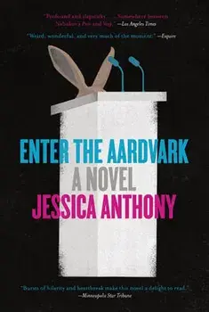 Enter the Aardvark, Paperback/Jessica Anthony