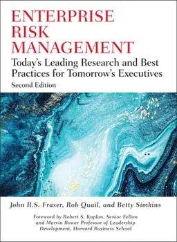 Enterprise Risk Management: Today's Leading Research and Best Practices for Tomorrow's Executives, Hardcover/John R. S. Fraser