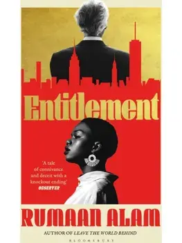 Entitlement. The exhilarating new novel from the author of Leave the World Behind, Paperback/Rumaan Alam
