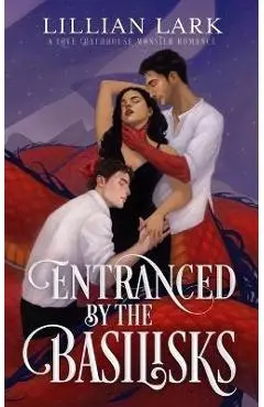 Entranced by the Basilisks: A Love Bathhouse Monster Romance - Lillian Lark
