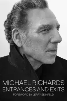 Entrances and Exits, Hardback/Michael Richards