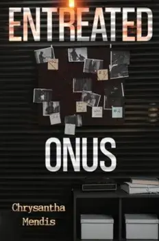 Entreated Onus, Paperback/CHRYSANTHA MENDIS