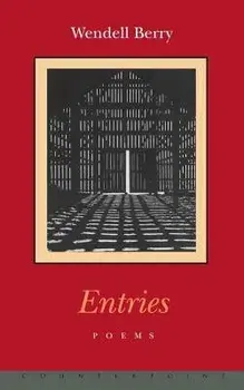 Entries, Paperback/Wendell Berry