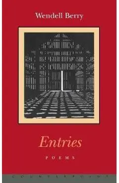 Entries - Wendell Berry