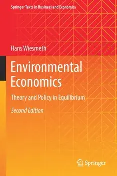 Environmental Economics. Theory and Policy in Equilibrium, 2nd ed. 2022, Paperback/Hans Wiesmeth