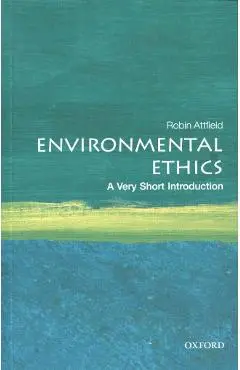 Environmental Ethics: A Very Short Introduction