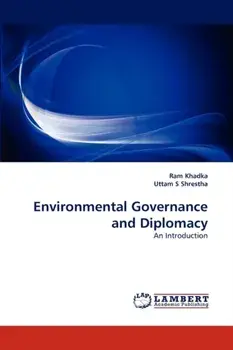Environmental Governance and Diplomacy, Paperback/Uttam S Shrestha