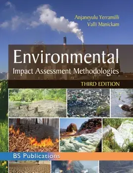 Environmental Impact Assessment Methodologies, Hardcover/Anjaneyulu Yerramilli