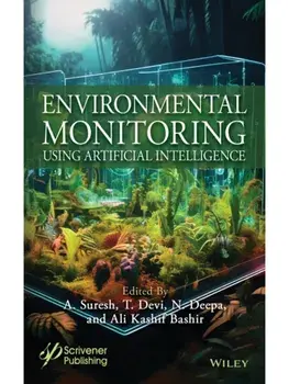 Environmental Monitoring Using Artificial Intelligence, Hardback/***