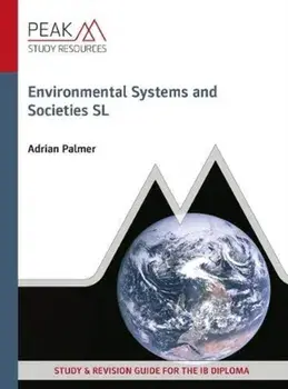 Environmental Systems and Societies SL. Study & Revision Guide for the IB Diploma, Paperback/Adrian Palmer