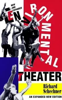 Environmental Theater, Paperback/Richard Schechner