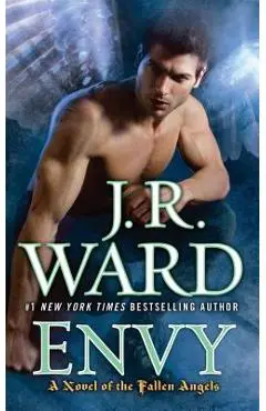 Envy: A Novel of the Fallen Angels - J. R. Ward