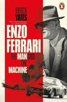 Enzo Ferrari. The Man and the Machine, Paperback/Brock Yates