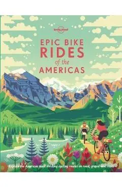 Epic Bike Rides of the Americas -