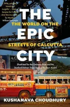 Epic City, Paperback/Kushanava Choudhury
