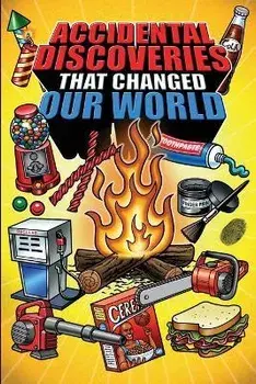 Epic Stories For Kids and Family - Accidental Discoveries That Changed Our World: Fascinating Origins of Discoveries and Inventions to Inspire Curious, Paperback/Riddleland