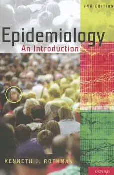 Epidemiology: An Introduction, Paperback (2nd Ed.)/Kenneth J. Rothman