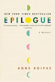 Epilogue: A Memoir, Paperback/Anne Roiphe