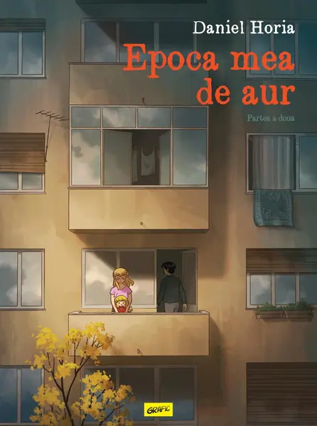Epoca mea de aur. Partea a doua - Daniel Horia