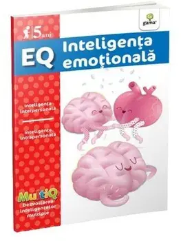 EQ. Inteligenta emotionala. 5 ani/***