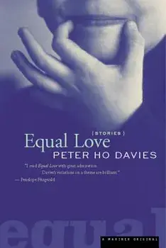 Equal Love, Paperback/Peter Ho Davies